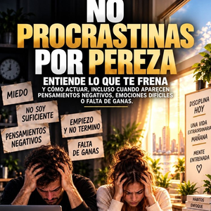 No Procrastinas por Pereza